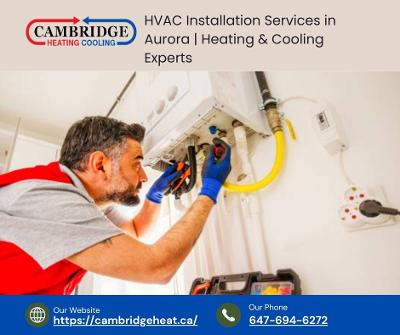 Top HVAC Installation Services in Aurora | Expert Heating & Cooling Solutions